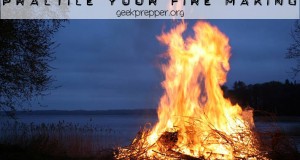 practice your fire making