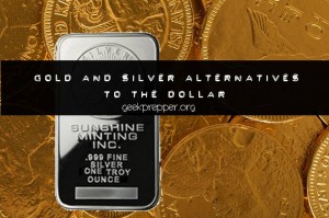gold and silver alternatives to the dollar