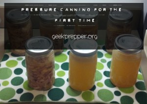 pressure canning for the first time geekprepper