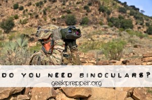 do you need binoculars