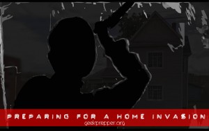 preparing for a home invasion