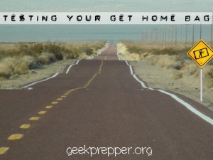 testing your get home bag