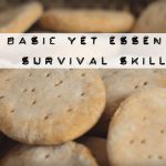 4 Basic Yet Essential Survival Skills Everyone Should Know